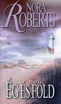 Nora Roberts - Ég és föld (A Három Nővér szigete 2.)
