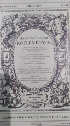 Hausner G�bor  (szerk.) - Hadt�rt�nelmi k�zlem�nyek 124.�vfolyam 2011. j�nius 2.sz�m.