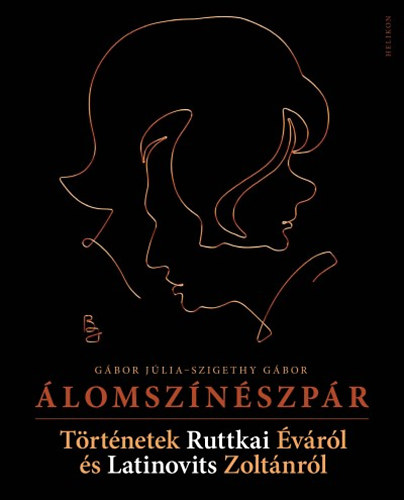 Szigethy G�bor G�bor J�lia - �lomsz�n�szp�r - T�rt�netek Ruttkai �v�r�l �s Latinovits Zolt�nr�l