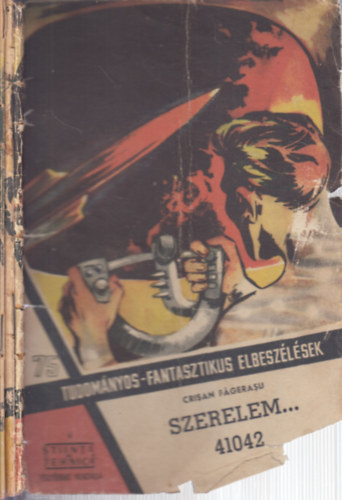 Crisan Fagerasu - Szerelem 41042 I-III. (Tudom�nyos-fantasztikus elbesz�l�sek 75-77.)
