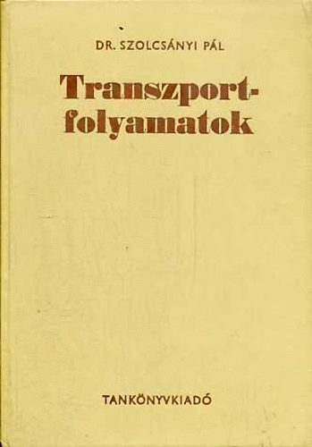 Szolcs�nyi P�l - Transzportfolyamatok
