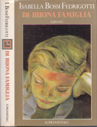 Isabella Bossi Fedrigotti - Di buona famiglia (olasz nyelv�)
