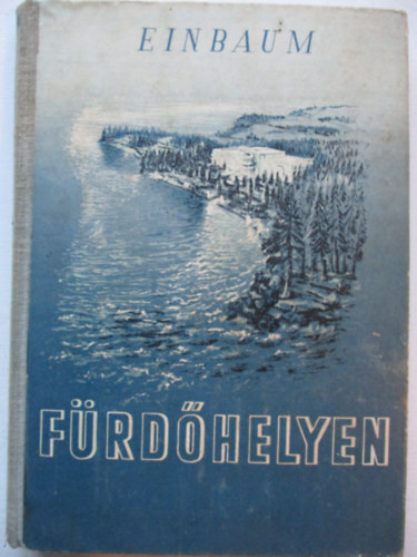 Fjodor Einbaum - F�rd�helyen