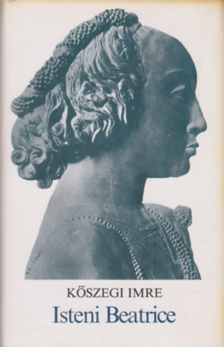 Kszegi Imre - Isteni Beatrice