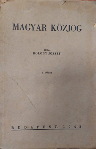 B�l�ny J�zsef - Magyar k�zjog I.