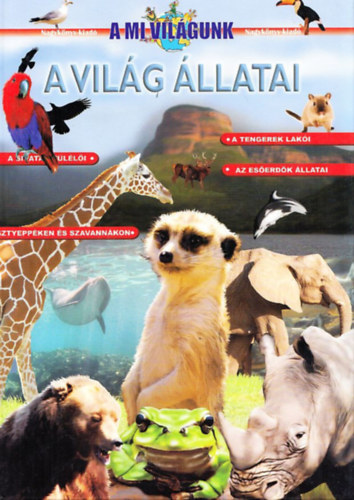 A vilg llatai (A mi vilgunk)