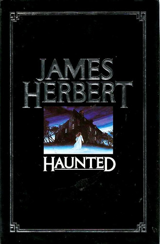 James Herbert - Haunted