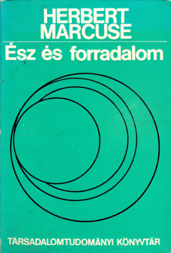 Herbert Marcuse - �sz �s forradalom