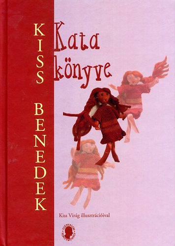 Kiss Benedek - Kata k�nyve