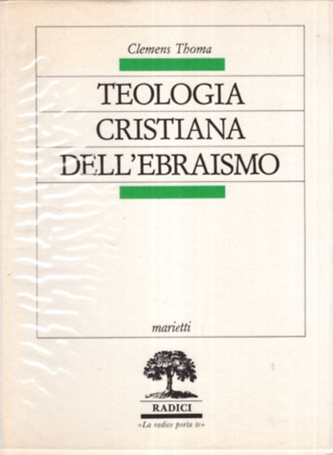 Clemens Thoma - Teologia Cristiana dell'ebraismo