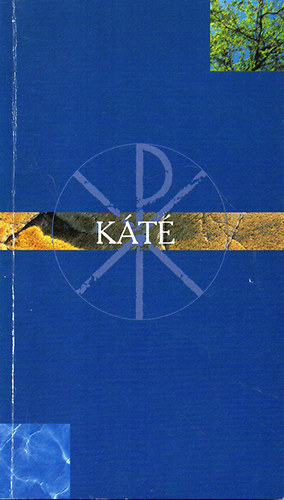 K�t� - Evang�likus kereszty�n hitunk r�vid �sszefoglal�sa