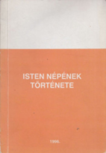 Katolikus k�z�psikolai F�hat�s�g - Isten n�p�nek t�rt�nete