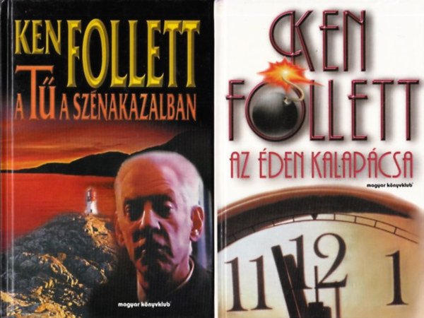 Ken Follett - A t� a sz�nakazalban + Az �den kalap�csa (2 db Ken Follett k�nyv)