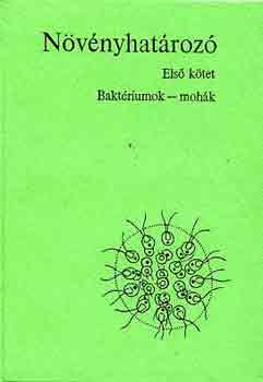 Bnhegyi-Boros-Gall - Nvnyhatroz I.: Baktriumok-mohk