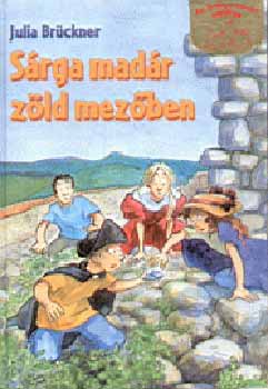 Julia Br�ckner - S�rga mad�r z�ld mez�ben