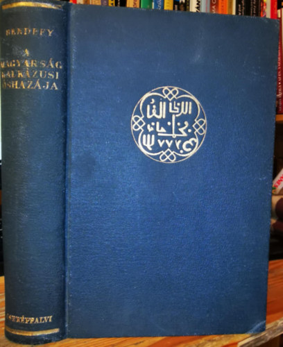 Bendefy L�szl� - A magyars�g kauk�zusi �shaz�ja (dedik�lt)