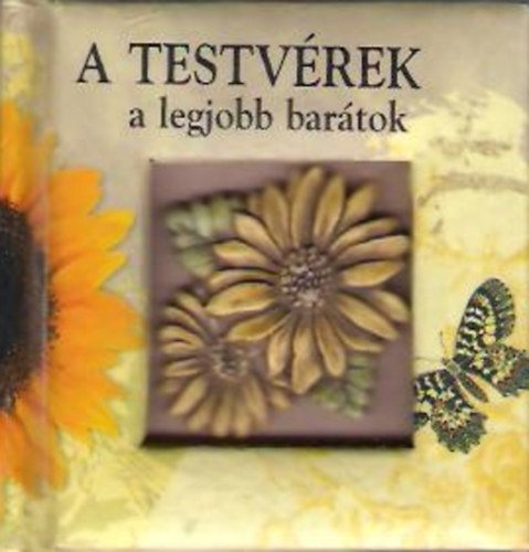 A testvérek a legjobb barátok