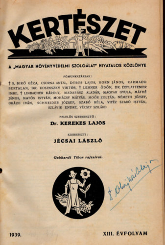 Dr. Jcsai Lszl  Kerekes Lajos (szerk.) - Kertszet 1939-1942. vfolyam ( 4 vfolyam egybektve )