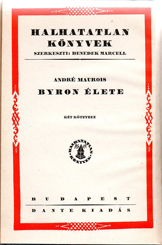 Andr Maurois - Byron lete I-II.