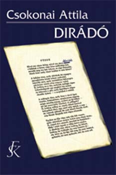 Csokonai Attila - Dir�d�