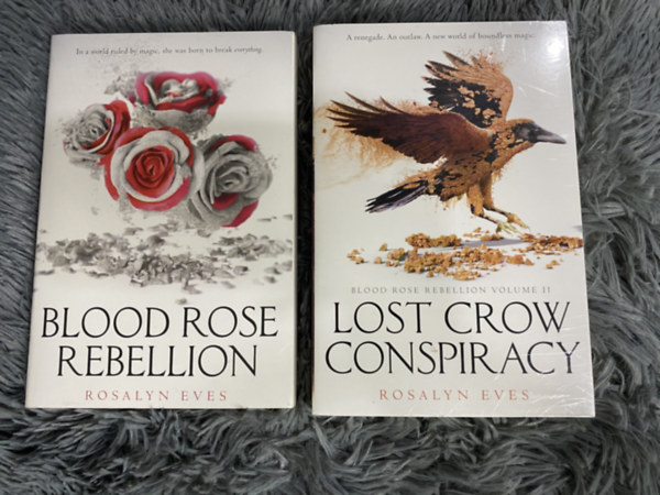 Rosalyn Eves - Blood Rose Rebellion + Lost Crow Conspiracy - 2 k�nyv