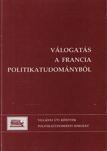 Hask� Katalin; Sz�n�si �va - V�logat�s a francia politikatudom�nyb�l