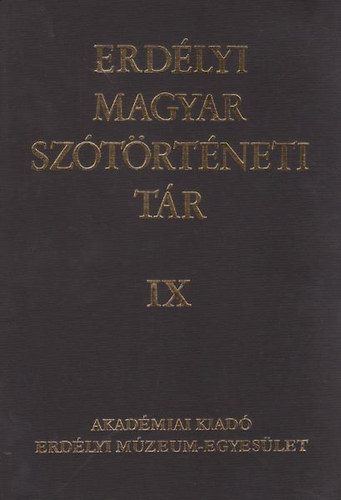 Vmszer Mrta; Szab T. Attila - Erdlyi magyar sztrtneti tr IX.