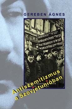 Gereben gnes - Antiszemitizmus a Szovjetuniban