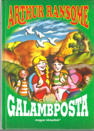 Arthur Ransome - Galambposta