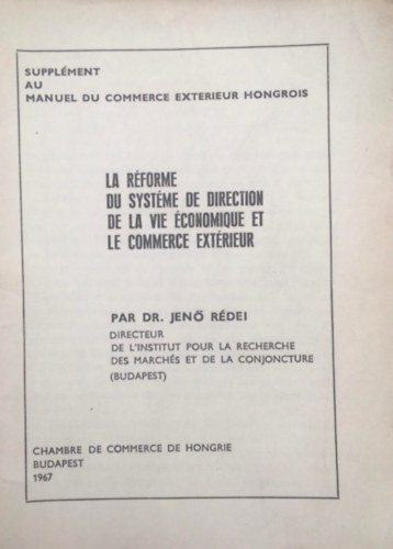 R�dei Jen� - La r�forme du syst�me de direction de la vie �conomique et le commerce ext�rieur