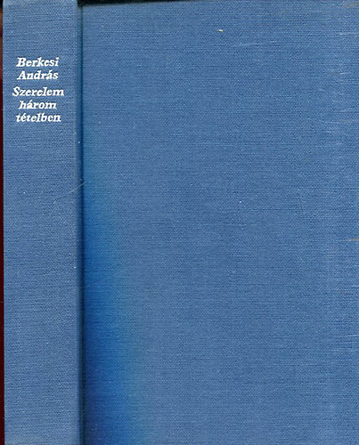 Berkesi Andr�s - Szerelem h�rom t�telben