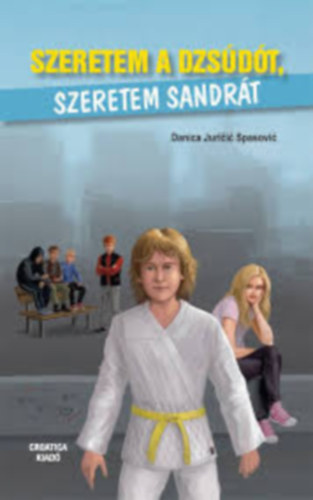Szeretem a dzsúdót, szeretem Sandrát