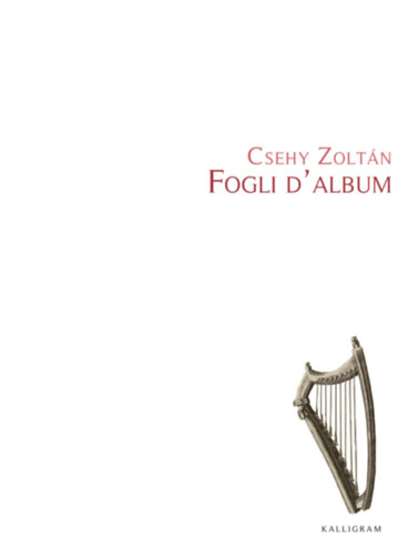 Csehy Zolt�n - Fogli d'album