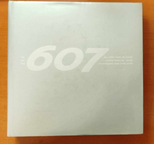 Ren� Cromphout - The 607 Most Beautiful Roads in the World