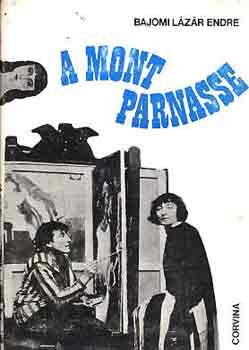 Bajomi L�z�r Endre - A Mont Parnasse