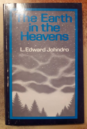 L. Edward Johndro - The Earth in the Heavens