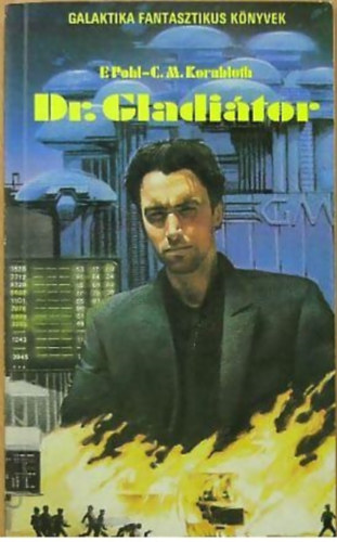 F. Pohl -C. M. Kornbluth - Dr. Gladitor