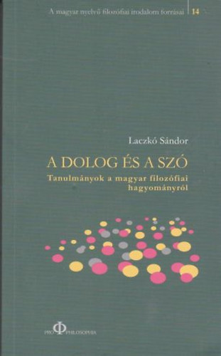 Laczk Sndor - A dolog s a sz