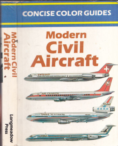 Derek Avery - Modern Civil Aircraft (Concise Color Guides) (8x11 cm m�ret� k�nyvecske)