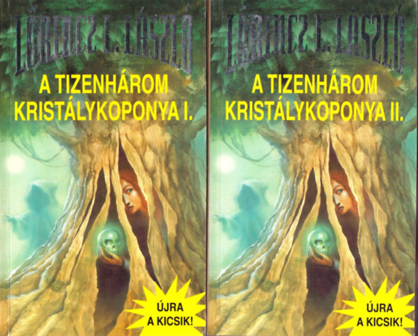 L�rincz L. L�szl� - A tizenh�rom krist�lykoponya I-II.