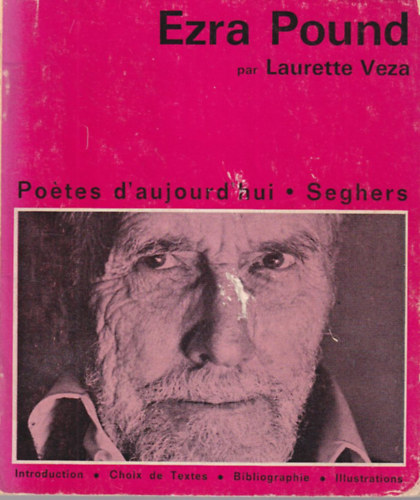 Laurette Veza - Ezra Pound - Potes d'aujourd'hui - Sheghers  - francia nyelv