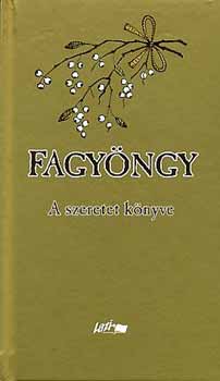 Fagyöngy - A szeretet könyve