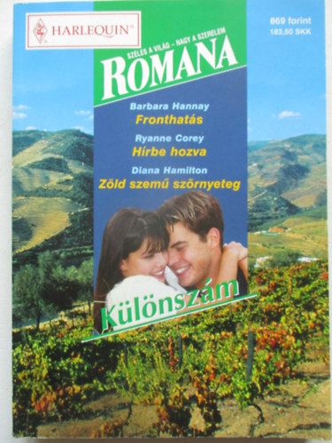 Romana különszám 11. (Fronthatás, Hírbe hozva, Zöld szemű szörnyeteg)