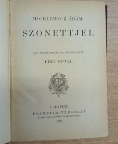 Sienkievicz Henrik Mickiewicz �d�m - 2 m� az 1900-as �vek elej�r�l: Mickiewicz �d�m Szonettjei - Falusi trag�dia (sz�nv�zlatok)