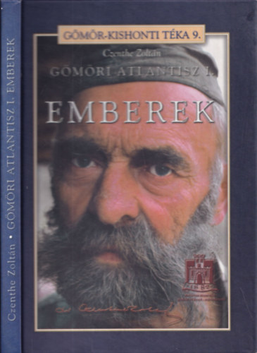 Czenthe Zoltán - Gömöri atlantisz I. - Emberek
