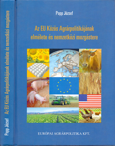 Popp J�zsef - Az EU k�z�s Agr�rpolitik�j�nak elm�lete �s nemzetk�zi mozg�stere
