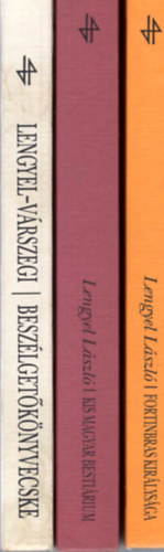 Lengyel L.-V�rszegi A. - Kis magyar besti�rium; Fortinbras kir�lys�ga; Besz�lget�k�nyvecske