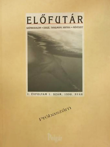 Samu Attila  (szerk.) - El�fut�r - Sz�pirodalom-essz�-tanulm�ny, kritika-m�v�szet