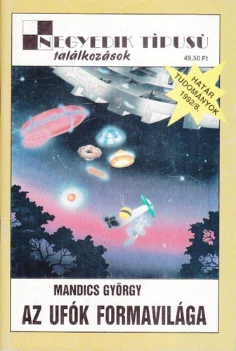 Mandics György - Az Ufók formavilága