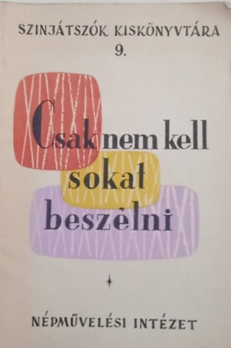 So�s Andr�s - Csak nem kell sokat besz�lni